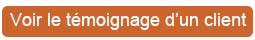 Voir le témoignage d'un client